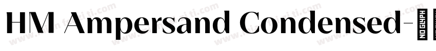 HM Ampersand Condensed字体转换